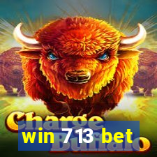 win 713 bet